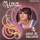 Mina - Quattro anni di successi