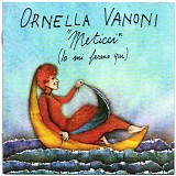 Ornella Vanoni - Meticci (Io Mi Fermo Qui)