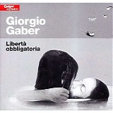 Giorgio Gaber - LibertÃ  Obbligatoria