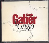 Giorgio Gaber - Il Grigio