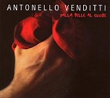 Antonello Venditti - Dalla Pelle Al Cuore