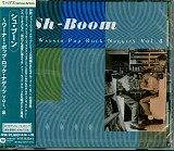 Various artists - Warner Pop Rock Nuggets Volume 8: Sh Boom