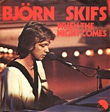 BjÃ¶rn Skifs - When The Night Comes