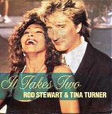 Rod Stewart & Tina Turner - It Takes Two