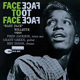 "Baby Face" Willette - Face To Face