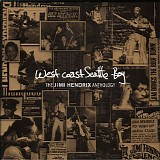 Jimi Hendrix - West Coast Seattle Boy: The Jimi Hendrix Anthology