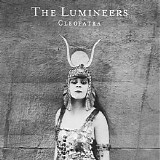 The Lumineers - Cleopatra