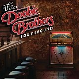 The Doobie Brothers - Southbound