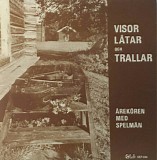 Ã…re-kÃ¶ren & SpelmÃ¤n - Visor LÃ¥tar Och Trallar