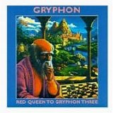 Gryphon - Red Queen To Gryphon Three