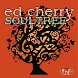 Ed Cherry - Soul Tree
