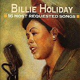 Billie Holiday - 16 Most Requested Songs