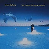 Mike Oldfield - The Songs Of Distant Earth
