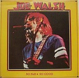 Joe Walsh - So Far So Good