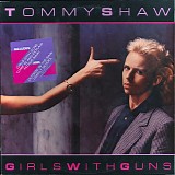 Tommy Shaw - Girls With Guns