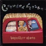 Crowded House (Australia) - Together Alone