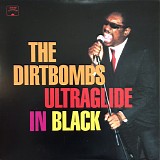 The Dirtbombs - Ultraglide In Black