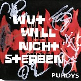 Puhdys - Wut Will Nicht Sterben