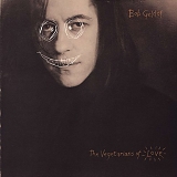 Bob Geldof - The Vegetarians Of Love (Remastered & Expanded)