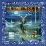Information Society - Don't Be Afraid