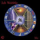 Jah Wobble - Mu