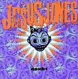 Jesus Jones - Doubt