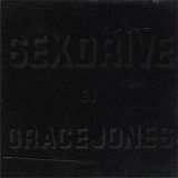Grace Jones - Sex Drive single