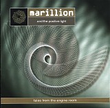 Marillion And The Positive Light - Tales From The Engine Room