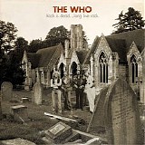 The Who - Rock is Dead - Long Live Rock