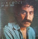 Jim Croce - Life And Times
