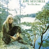 Joni Mitchell - For The Roses