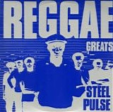 Steel Pulse - Reggae Greats
