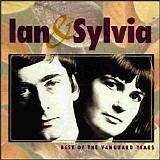 Ian & Sylvia - Best Of The Vanguard Years