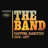 The Band - Capitol Rarities 1968-1977