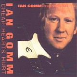 Ian Gomm - Cheap Hearts Hurt