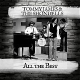 Tommy James & The Shondells - All the Best