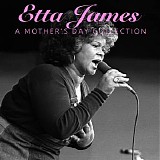 Etta James - A Mother's Day Collection