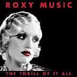 Roxy Music - The Thrill Of It All