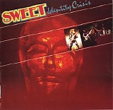 Sweet - Identity Crisis (EU edition)