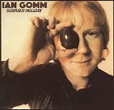 Ian Gomm - Summer Holiday