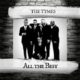 The Tymes - All the Best