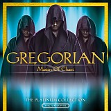 Gregorian - Masters Of Chant: The Platinum Collection