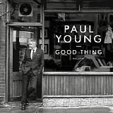 Paul Young - Good Thing