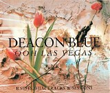 Deacon Blue - Ooh Las Vegas
