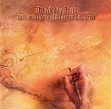 The Moody Blues - To Our Children's Children's Children