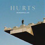 Hurts - Wonderful Life (EP)