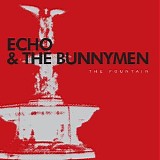 Echo & The Bunnymen - The Fountain