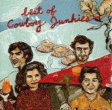 Cowboy Junkies - Best Of Cowboy Junkies