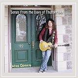 Mike Dennis - Songs from the Days of Thunderfoot