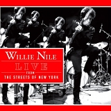 Willie Nile - Live From The Streets Of New York